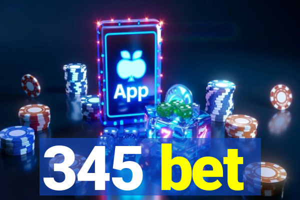 345 bet